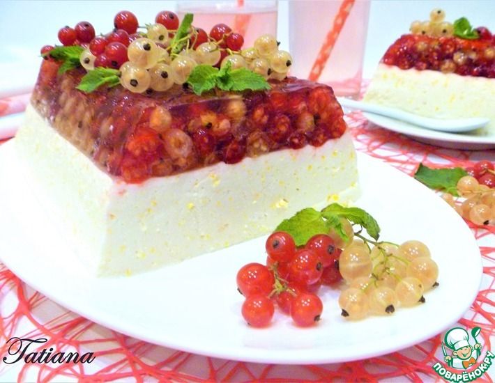 Рецепт: Творожно-сливочный десерт со смородиновым желе