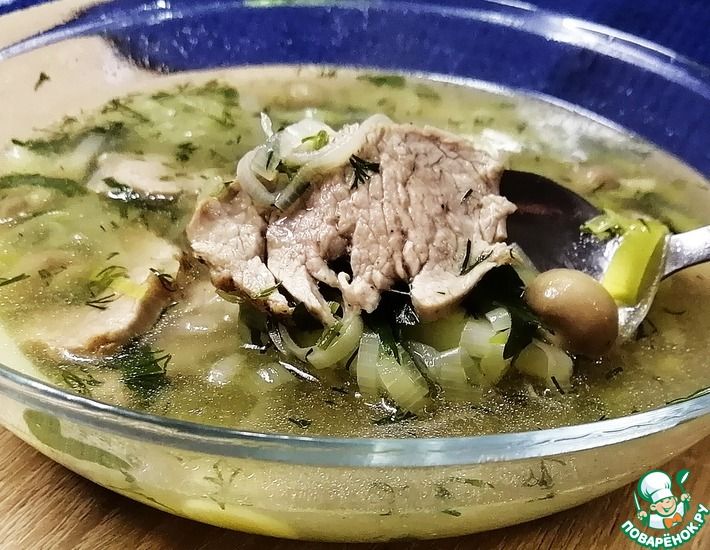 Рецепт: Мясной суп с грибами и луком-порей